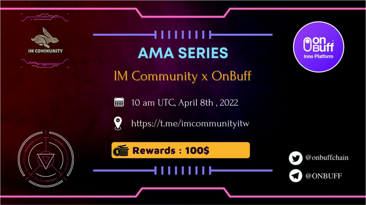 用区块链赋能IP：ONBUFF & “IM 社区”AMA回顾